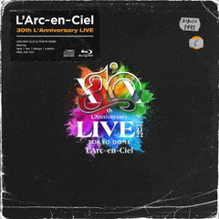 L’Arc～en～Ciel／30th L'Anniversary LIVE Blu-ray 完全生産限定盤（早期予約特典・パチンコエヴァンゲリオン 確定特典付き～2024年2月25日(日)23:59迄）（Ｂｌｕ－ｒａｙ）