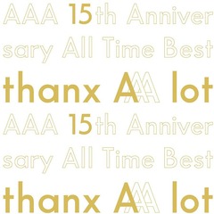 AAA／AAA 15th Anniversary All Time Best -thanx AAA lot-【初オンライン カジノ 高額産限定／AL5枚組】